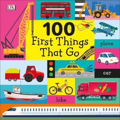 100 First Things That Go -  Dk