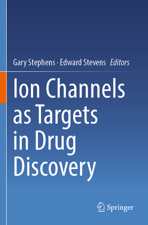 Ion Channels as Targets in Drug Discovery - 