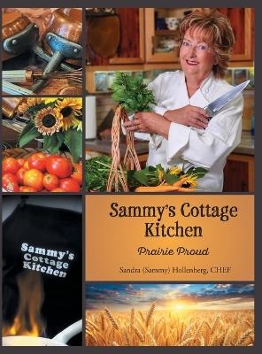 Sammy's Cottage Kitchen - Sandra (Sammy) Hollenberg