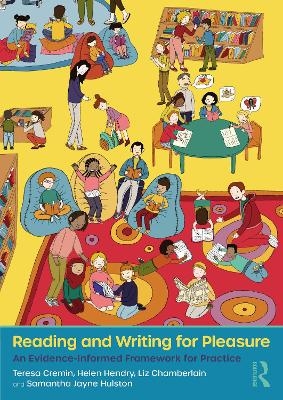 Reading and Writing for Pleasure - Teresa Cremin, Helen Hendry, Liz Chamberlain, Samantha Jayne Hulston