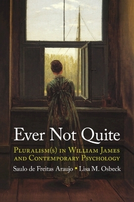 Ever Not Quite - Saulo de Freitas Araujo, Lisa M. Osbeck