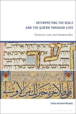 Interpreting the Bible and the Qur’an through Love