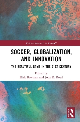 Soccer, Globalization, and Innovation - 