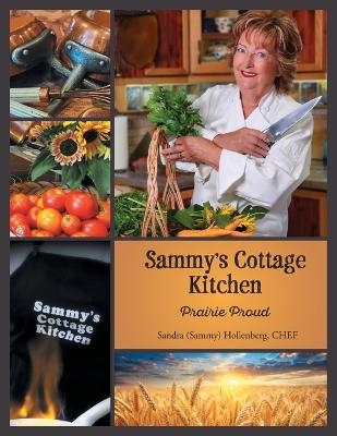 Sammy's Cottage Kitchen - Sandra (Sammy) Hollenberg