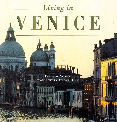 Living In Venice (New Edition) - Fr&eacute;d&eacute;ric Vitoux