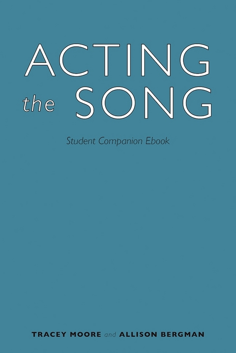 Acting the Song -  Allison Bergman,  Tracey Moore