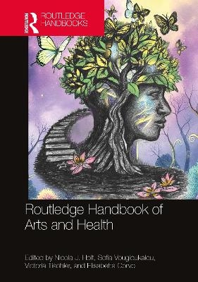 Routledge Handbook of Arts and Health - 