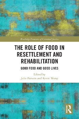 The Role of Food in Resettlement and Rehabilitation - 