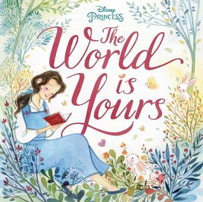 The World Is Yours (Disney Princess) - Megan Roth