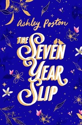 The Seven Year Slip - Ashley Poston