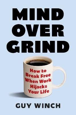 Mind Over Grind