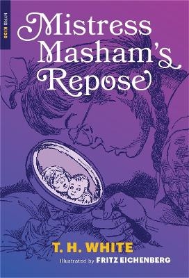 Mistress Masham's Repose - T.H. White