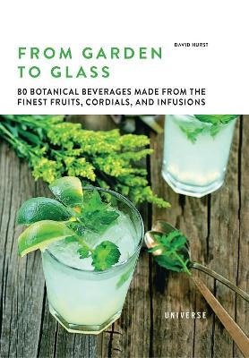 From Garden to Glass