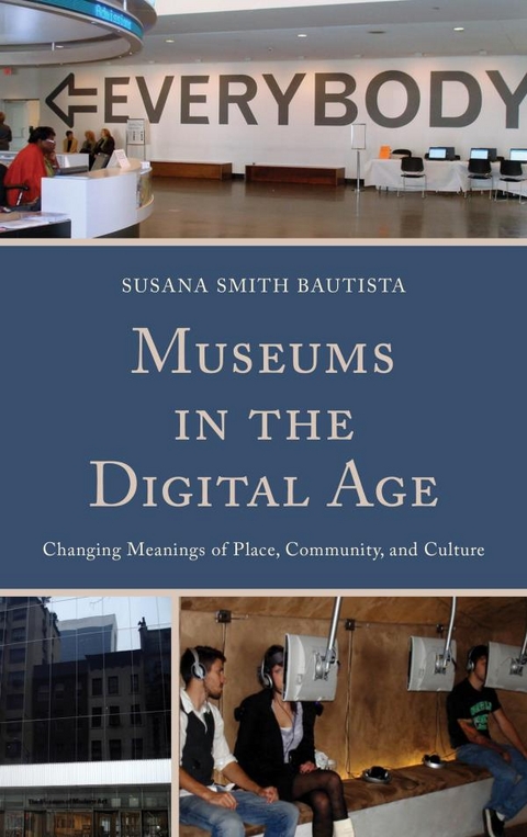 Museums in the Digital Age -  Susana Smith Bautista