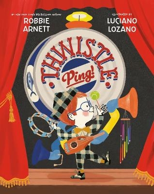 Thwistle Ping! - ROBBIE ARNETT