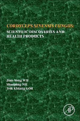 Cordyceps Fungus - Jian-Yong wu, Shaoping Nie, Teik Khiang Goh