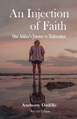 An Injection of Faith - Anthony Ordille