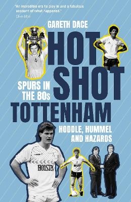 Hot Shot Tottenham - Gareth Dace