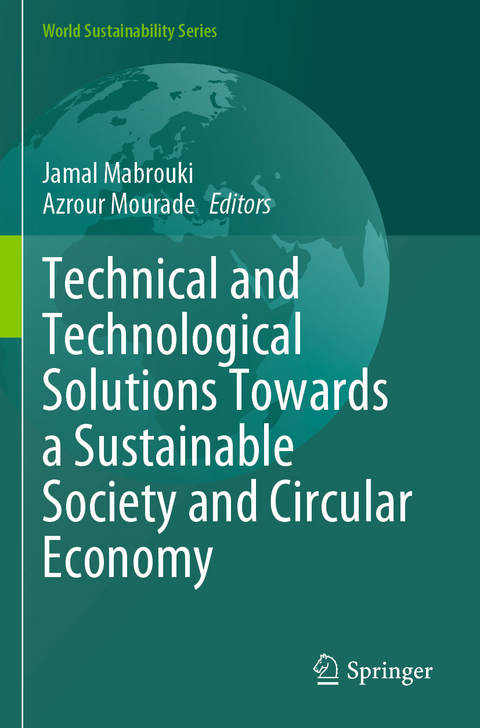 Technical and Technological Solutions Towards a Sustainable Society and Circular Economy - 