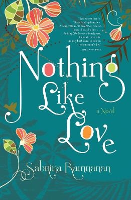 Nothing Like Love - Sabrina Ramnanan
