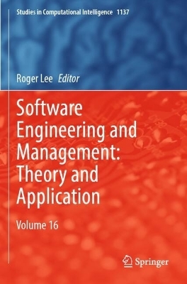 Software Engineering and Management: Theory and Application
