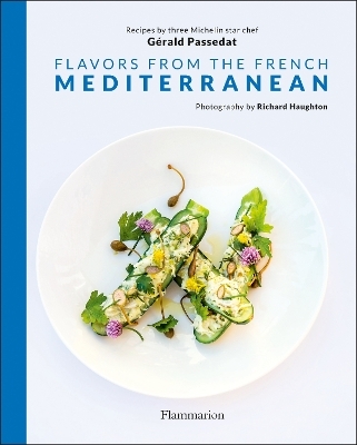 Flavors from the French Mediterranean - Gerald Passedat