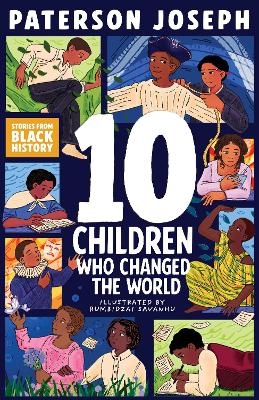 TEN Children Who Changed The World - Paterson Joseph