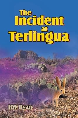 The Incident at Terlingua - HW Ryan
