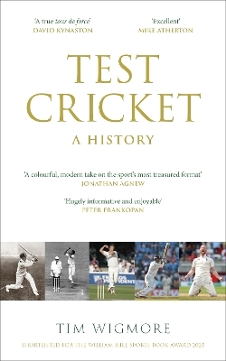 Test Cricket - Tim Wigmore