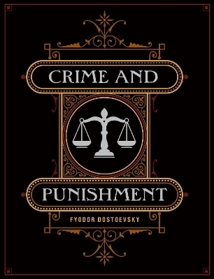 Crime and Punishment - Fyodor Dostoyevsky