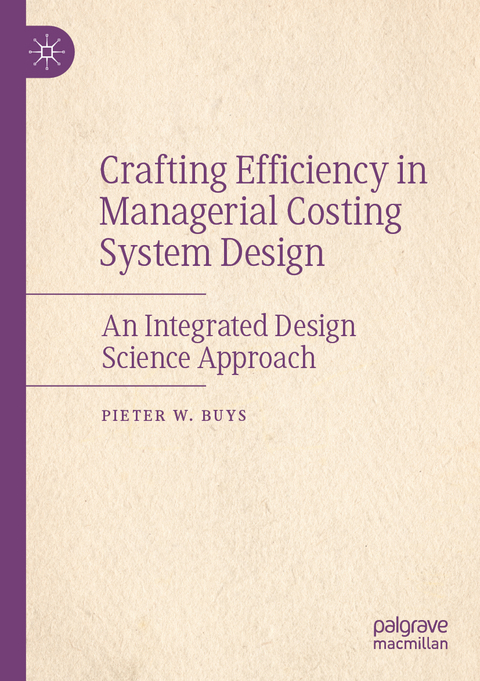 Crafting Efficiency in Managerial Costing System Design - Pieter W. Buys
