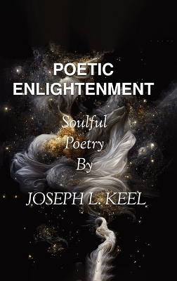 Poetic Enlightenment - Joseph L Keel