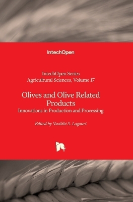 Olives and Olive Related Products - Vasiliki S. Lagouri