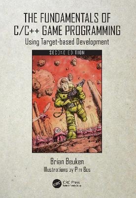 The Fundamentals of C/C++ Game Programming - Brian Beuken