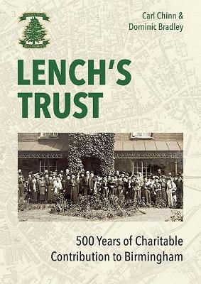 Lench's Trust - Carl Chinn, Dominic Bradley