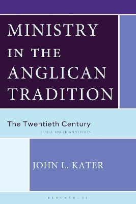 Ministry in the Anglican Tradition - JOHN L. KATER