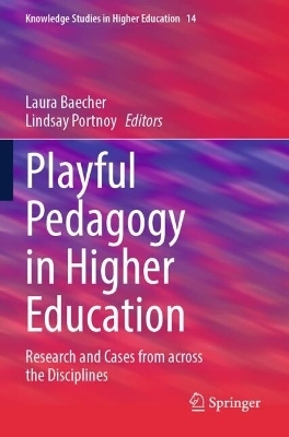 Playful Pedagogy in Higher Education