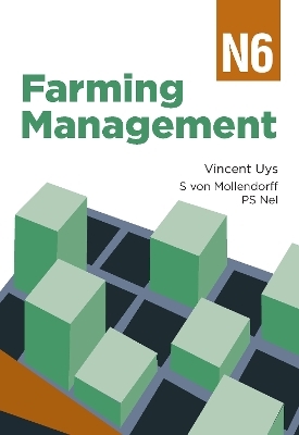 Farming Management N6 - V. Uys, S. van Mollendorf, P.S. Nel