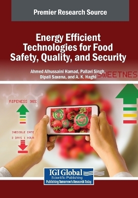 Energy Efficient Technologies for Food Safety, Quality, and Security - 