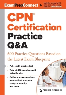 CPN&reg; Certification Practice Q&A -  Springer Publishing Company