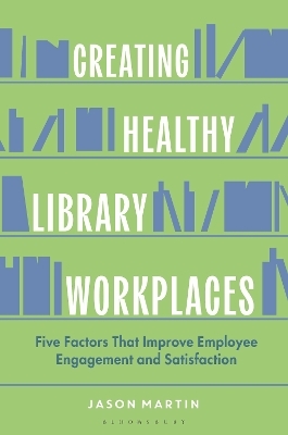 Creating Healthy Library Workplaces - 