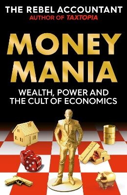 Moneymania - The Rebel Accountant