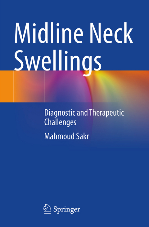 Midline Neck Swellings - Mahmoud Sakr