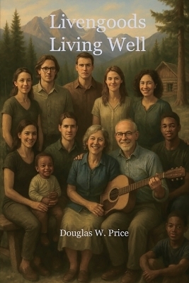 Livengoods Living Well - Douglas W Price