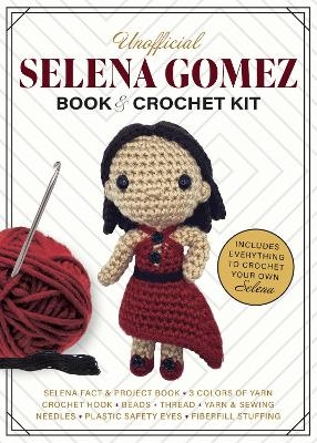 Unofficial Selena Gomez Book and Crochet Kit