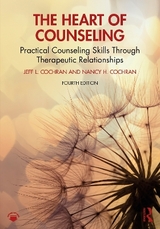 The Heart of Counseling - Cochran, Jeff L.; Cochran, Nancy H.