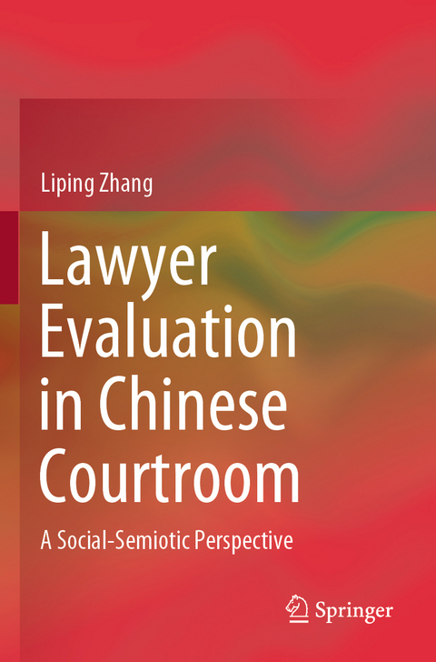Lawyer Evaluation in Chinese Courtroom - Liping Zhang