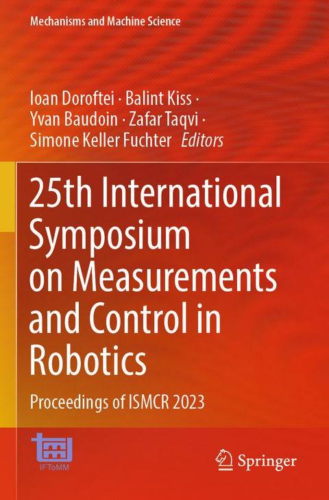 25th International Symposium on Measurements and Control in Robotics - 