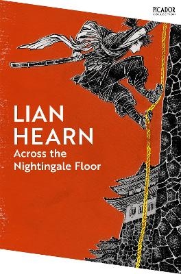 Across the Nightingale Floor - Lian Hearn
