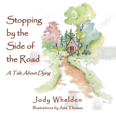 Stopping By the Side of the Road - Jody Whelden